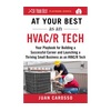 At Your Best as an HVAC/R Tech: Your Playbook for Building a Successful Career and Launching a Thriving Small Business as an HVAC/R Technician Paperback – Illustrated, 6 December 2018 by Juan Carosso (Author)